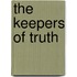 The Keepers Of Truth