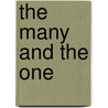 The Many and the One by Donald Wells