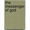 The Messenger Of God door S. Hartman Billy