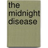 The Midnight Disease door Joseph D. Williams