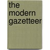 The Modern Gazetteer door Thomas Salmon
