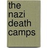 The Nazi Death Camps door David Downing