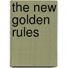 The New Golden Rules by Dharma Singh Khalsa