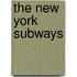 The New York Subways