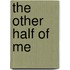 The Other Half Of Me