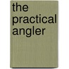 The Practical Angler door Kit Clarke