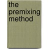 The Premixing Method door Engan Kaihatsu Gijutsu Kenky U. Sent a