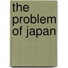The Problem of Japan door Sidney Osborne