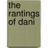 The Rantings Of Dani