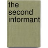 The Second Informant by Rory Beel