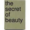 The Secret of Beauty door Lizzi-Lu