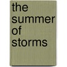 The Summer Of Storms door Keith Elder