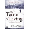 The Terror Of Living door Urban Waite