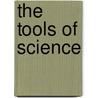 The Tools Of Science door Jose Russo