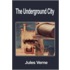 The Underground City
