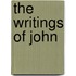 The Writings Of John
