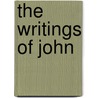 The Writings Of John door C. Marvin Pate