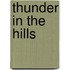 Thunder In The Hills