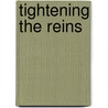 Tightening the Reins door Erwin Hockel
