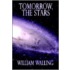 Tomorrow, The Stars!