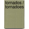 Tornados / Tornadoes by Mari Schuh