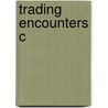 Trading Encounters C door Shereen Ratnagar