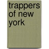 Trappers Of New York door Jeptha R[Oot] Simms