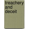 Treachery and Deceit door C.K. Foringer