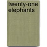 Twenty-One Elephants door Phil Bildner