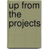 Up from the Projects by Walter Williams