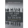 Up the Line to Death door Brian Gardner