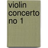 Violin Concerto No 1 door Max Bruch