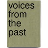 Voices From The Past door Solomon Matthew Bard