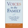 Voices in the Family door Daniel Gottlieb