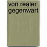 Von Realer Gegenwart by Marcel Broodthaers