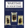 Wartime Is Your Time door Marion Gold
