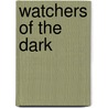 Watchers of the Dark door Lloyd Jr. Biggle