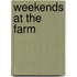 Weekends at the Farm
