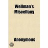 Wellman's Miscellany door Books Group