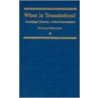 What Is Translation? door Douglas Robinson