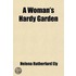 Woman's Hardy Garden