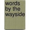 Words By The Wayside door George Matheson