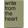 Write From The Heart door Hal Zina Bennett