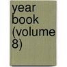 Year Book (Volume 8) by Carnegie Institution of Washington