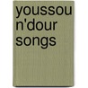 Youssou N'dour Songs door Not Available