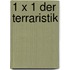 1 x 1 der Terraristik