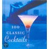100 Classic Cocktails
