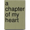 A Chapter of My Heart door Melissa Hart