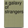 A Galaxy Of Strangers door Lloyd Biggle Jr.