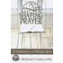 A Life-Shaping Prayer